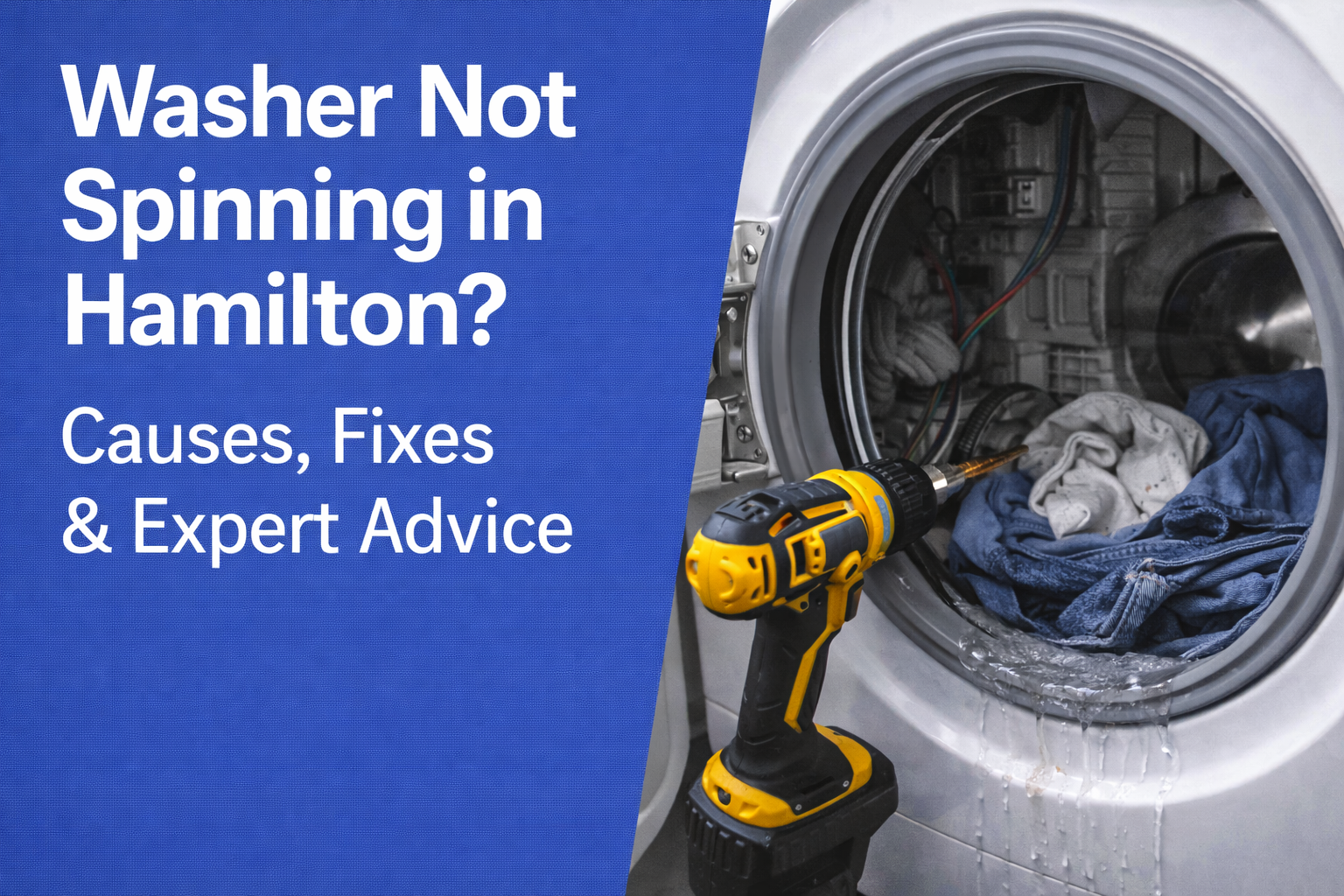 Washer Not Spinning in Hamilton? Causes, Fixes & Expert Advice
