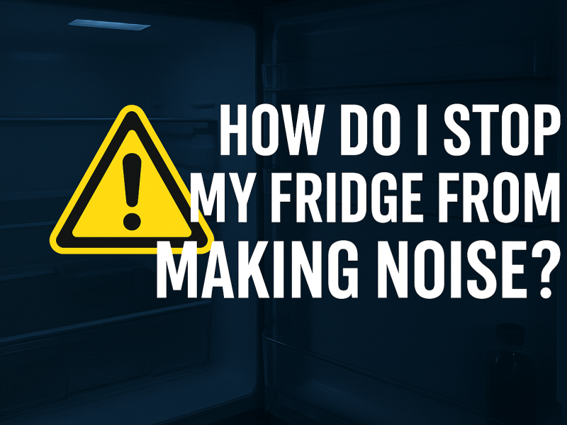 How Do I Stop My Fridge From Making Noise (Edmonton Homeowner Guide)